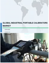 Global Industrial Portable Calibrators Market 2018-2022